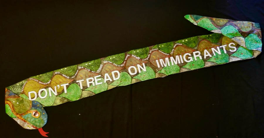 Dont Tread on Immigrants Liberty Snake. Acrylic on muslin